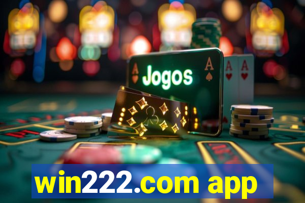 win222.com app